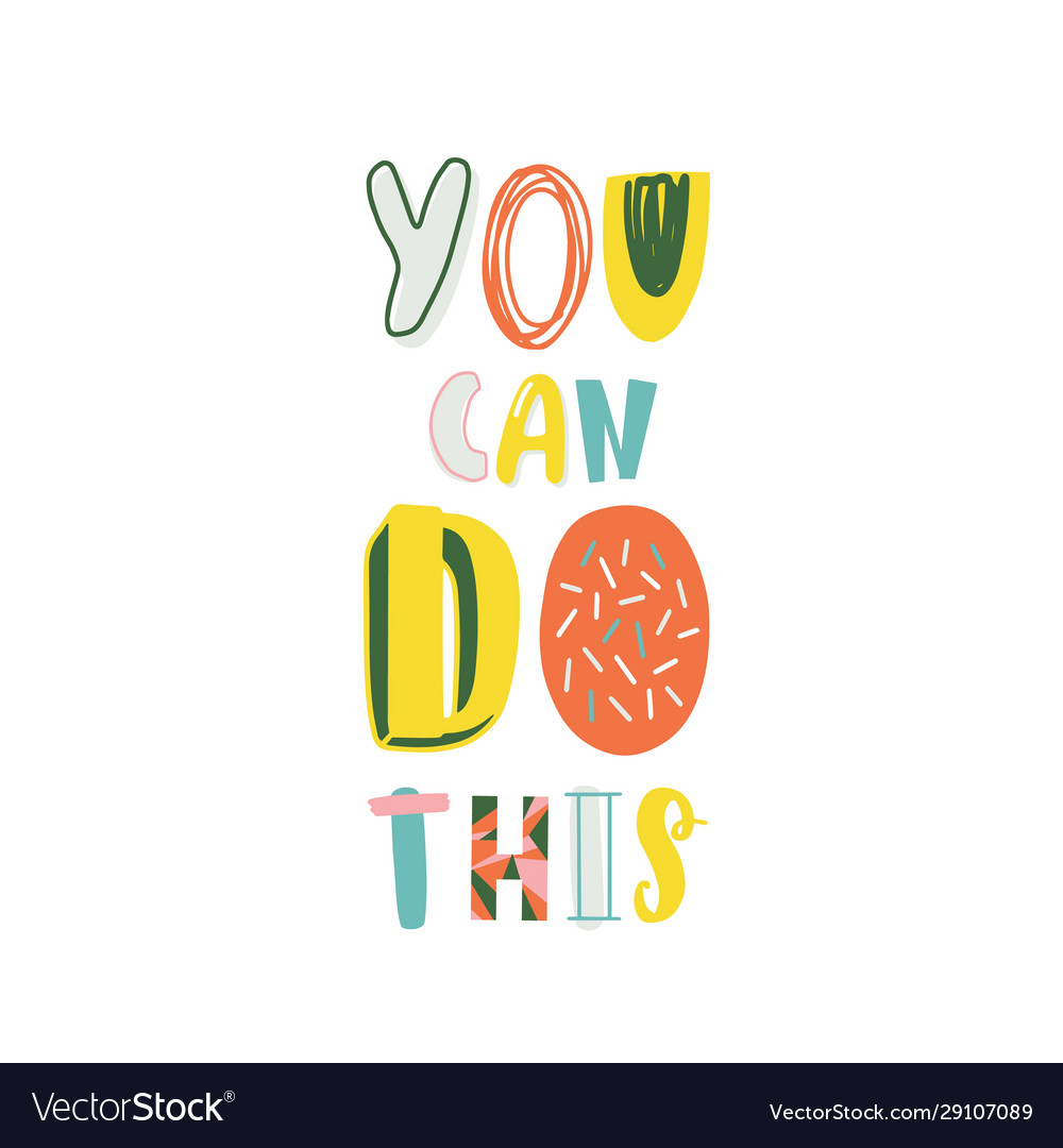 Motivational Slogan You Can Do This Colored Vector Image