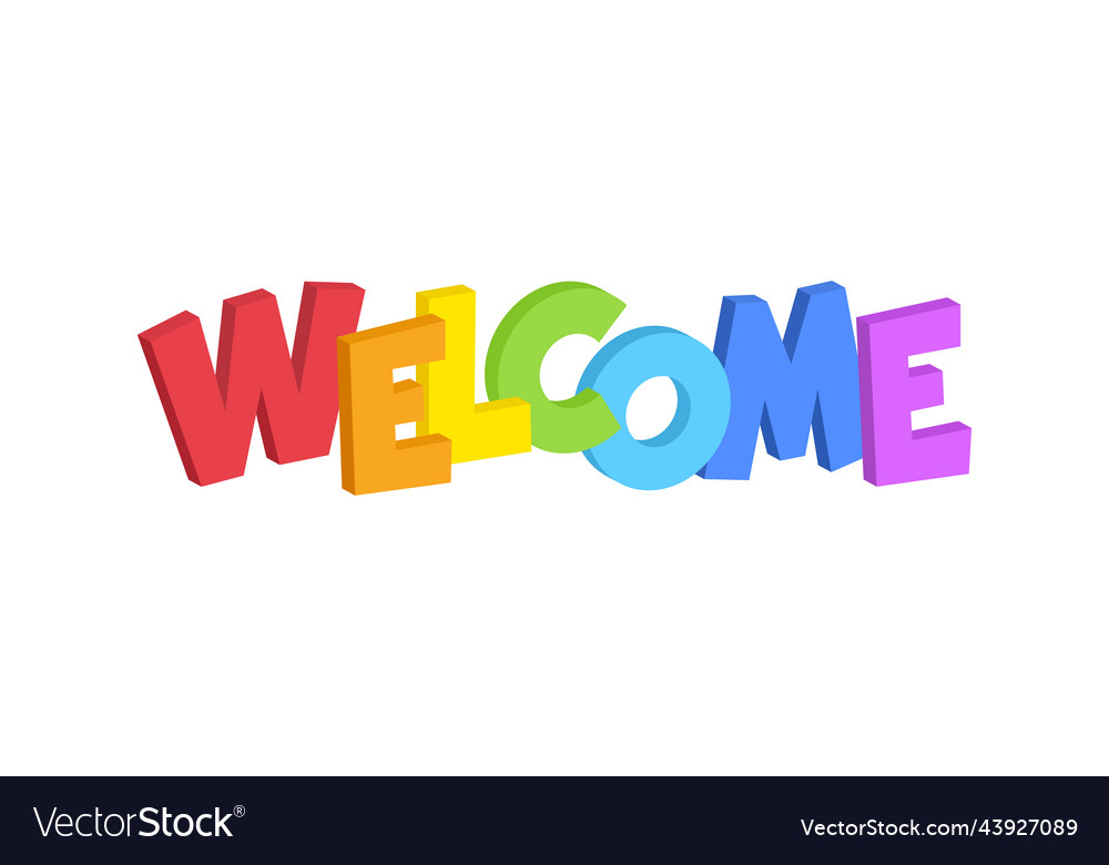 Welcome rainbow 3d isometric text banner header Vector Image