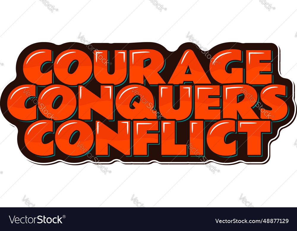 Courageous conflict resolution typography