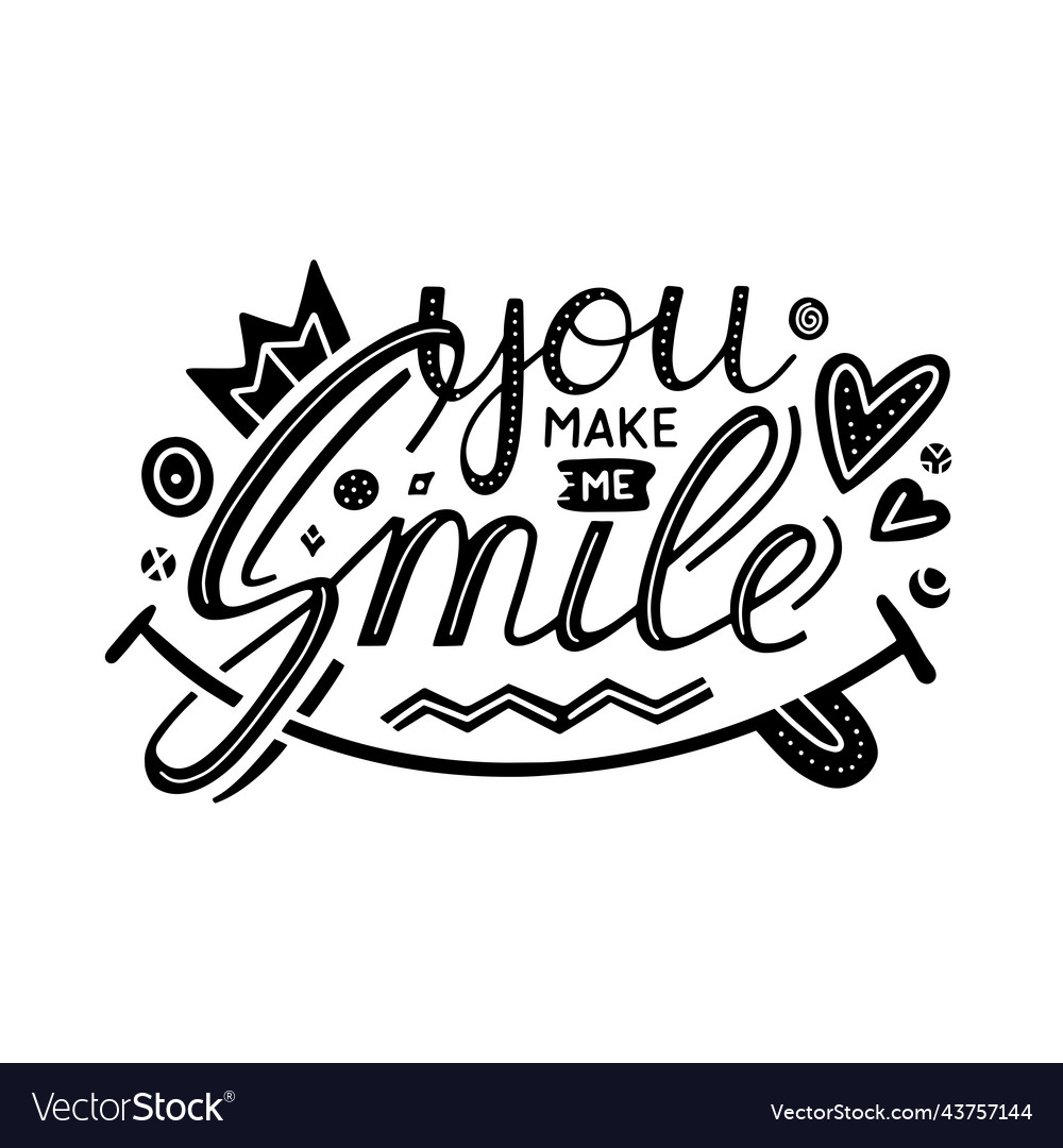 You make me smile inspirational hand draw