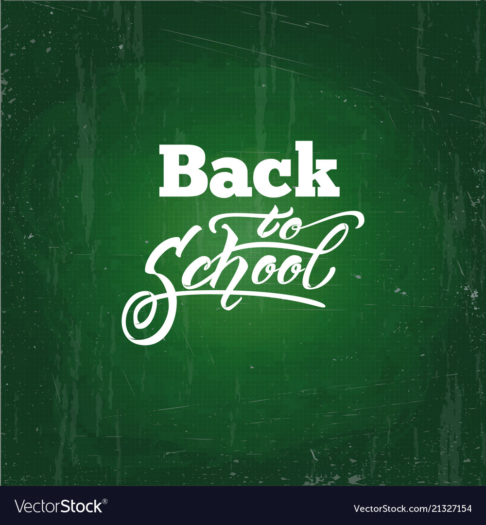 Back to school text drawing by white chalk Vector Image