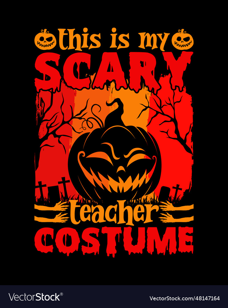 This is my scary teacher costume t shirt design