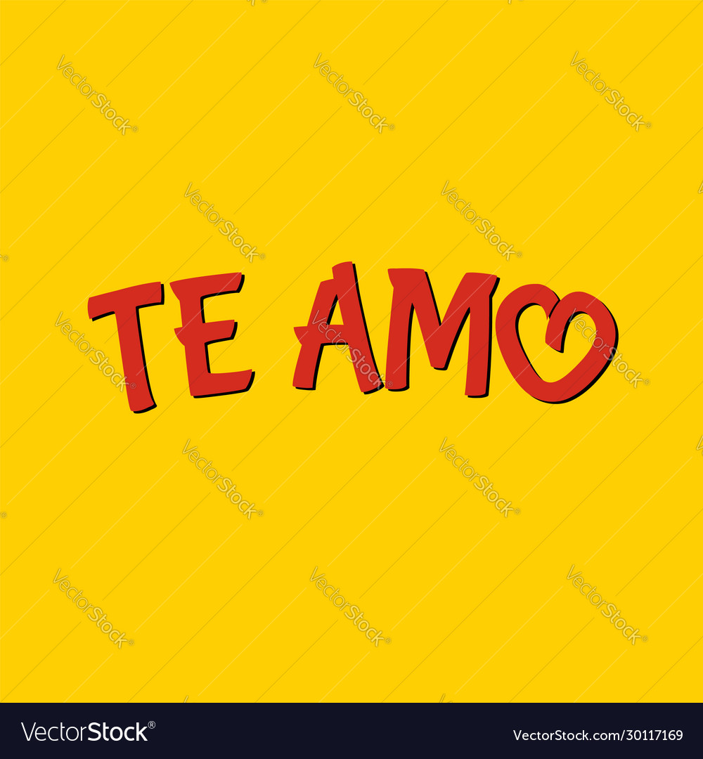 Te amo i love you spanish text lettering design vector image Te amo i love you spanish text lettering design