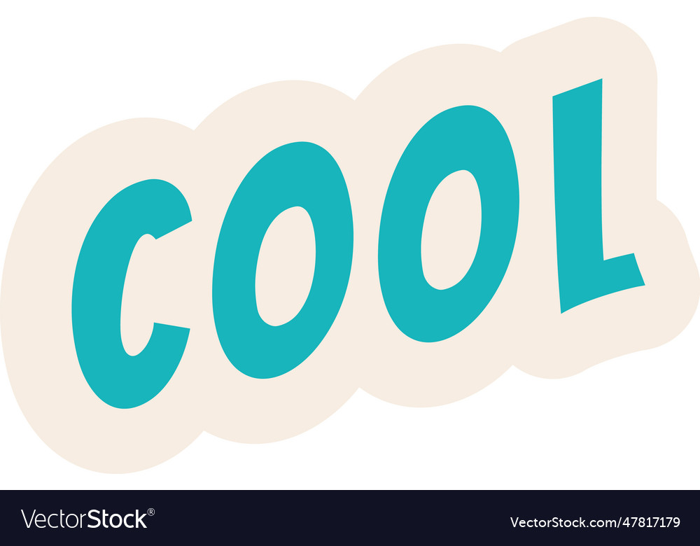 Cool lettering sticker Royalty Free Vector Image