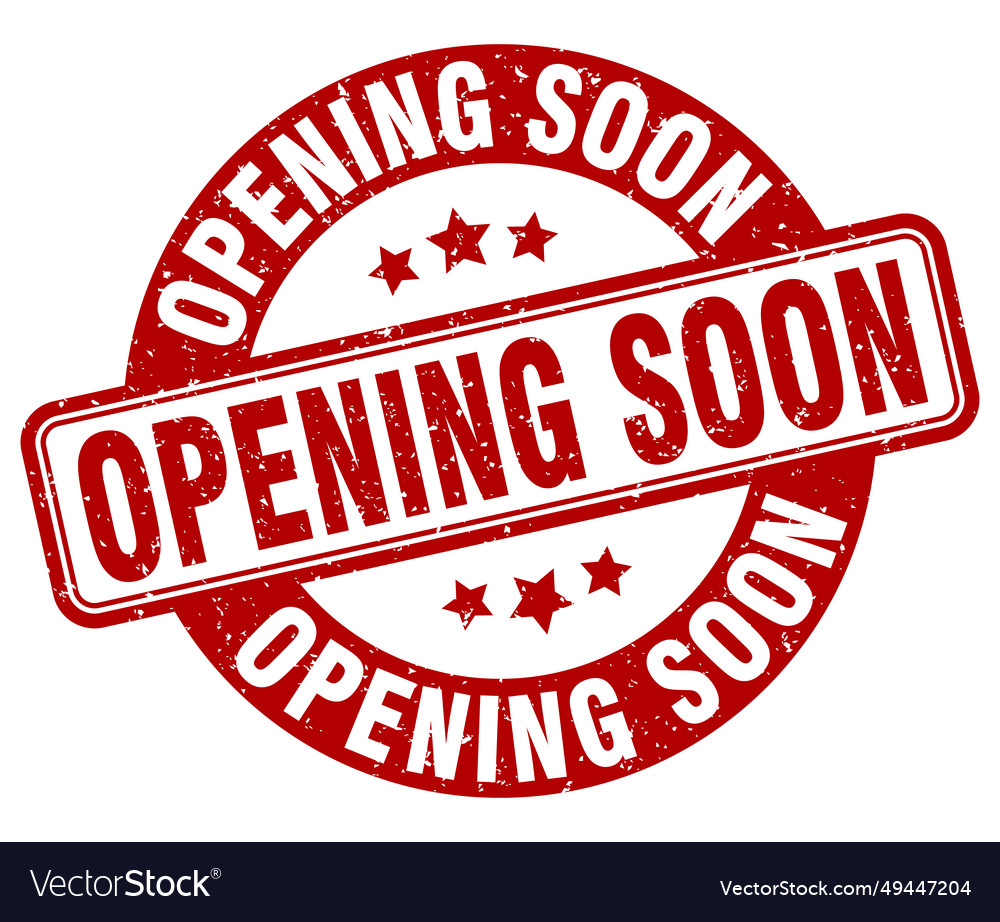 Opening soon stamp label round Royalty Free Vector Image