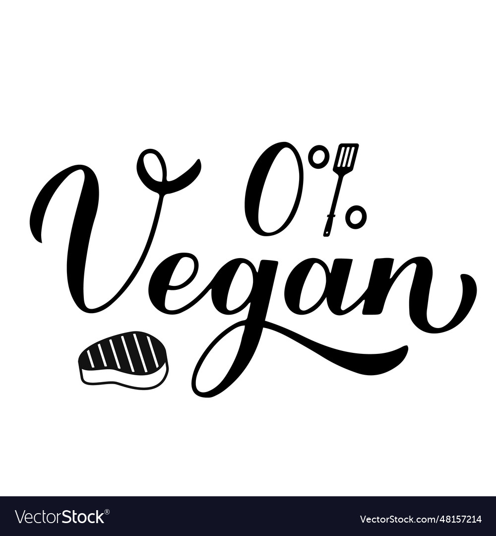 0 percents vegan calligraphy hand lettering Vector Image 0 percents vegan calligraphy hand lettering