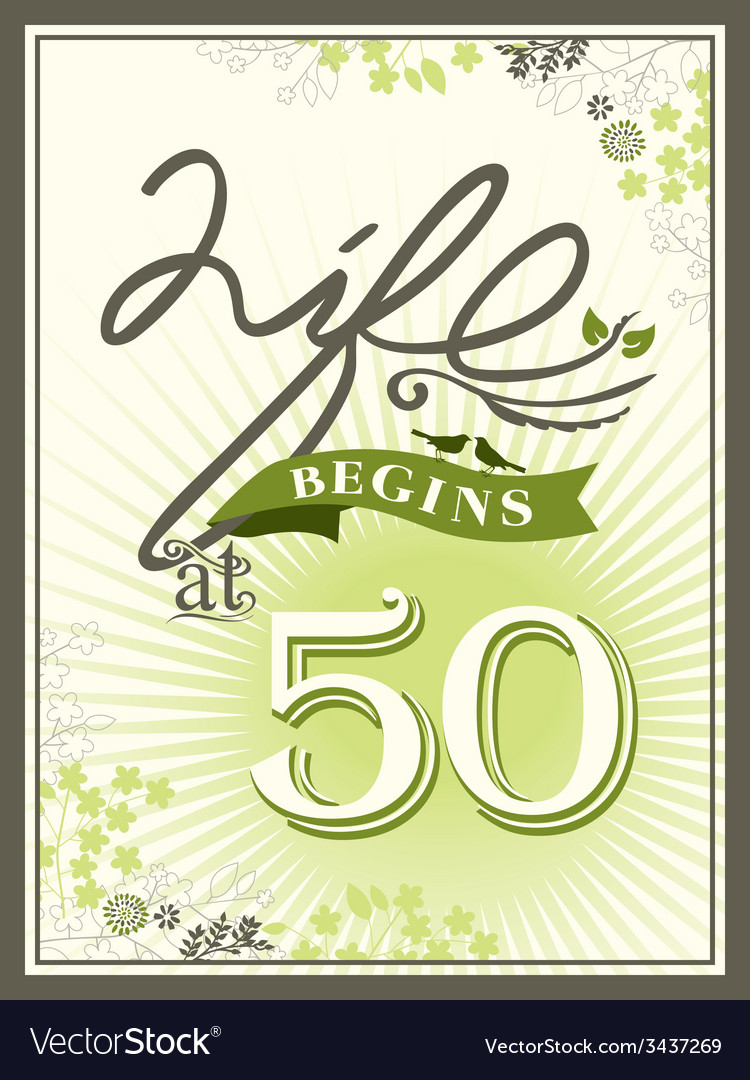 Life begins at 50 greeting card background Vector Image