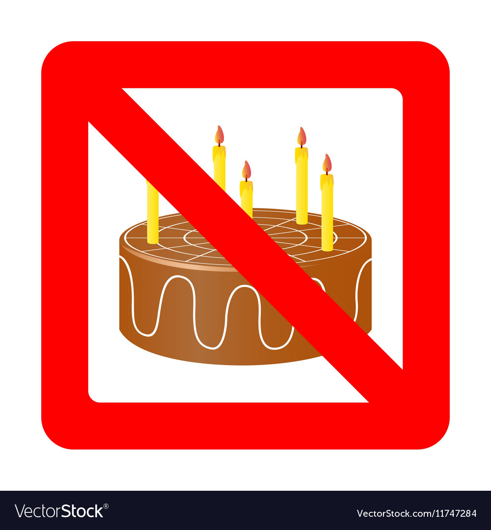 Birthday cake in prohibiting signs