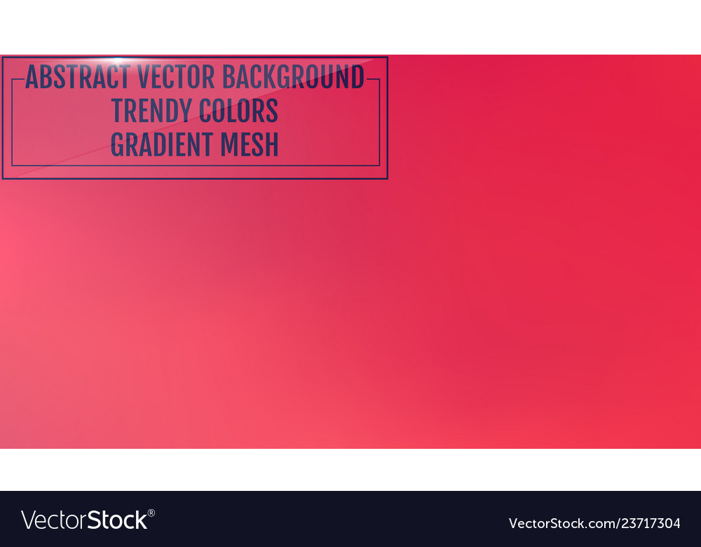 Gradient mesh abstract background trendy soft vector image Gradient mesh abstract background trendy soft