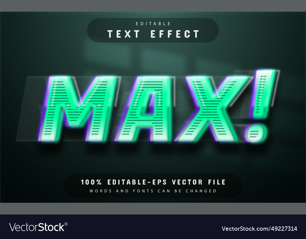 Max text effect editable