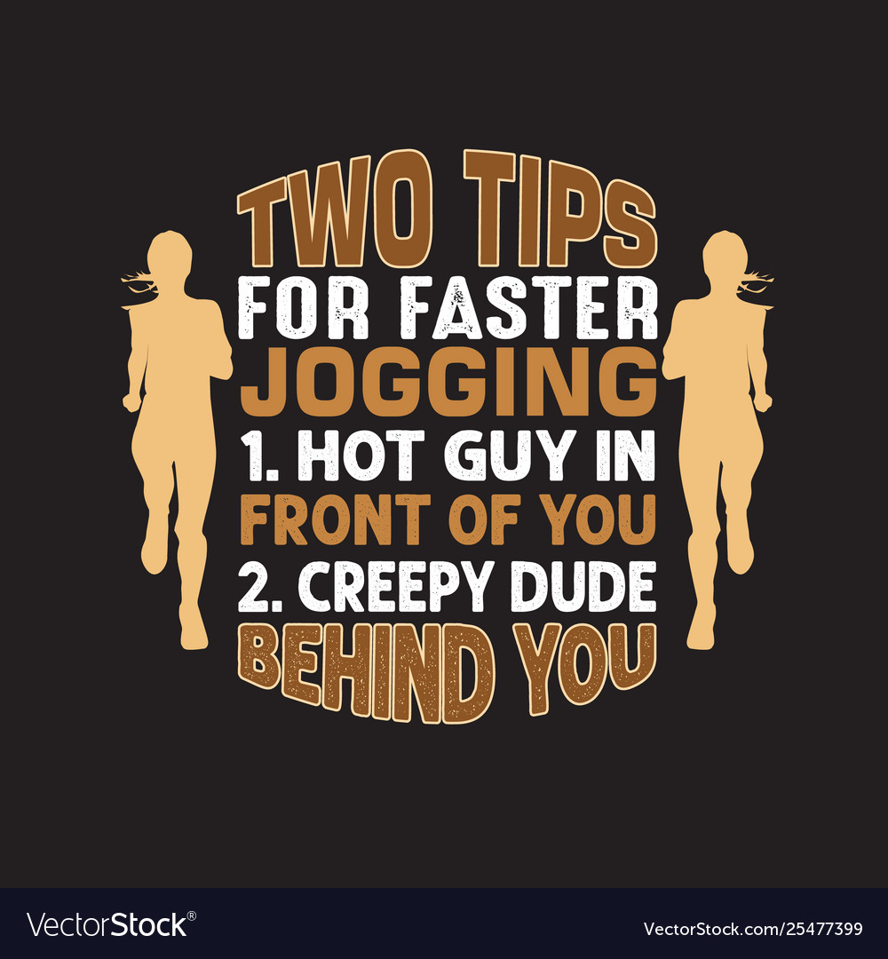 Running quote and saying good for print design vector image Running quote and saying good for print design
