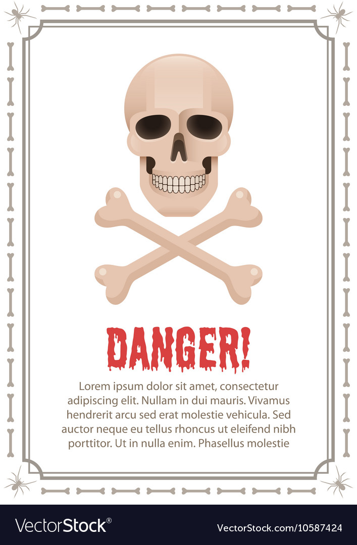 Poster of danger with skull and crossbones