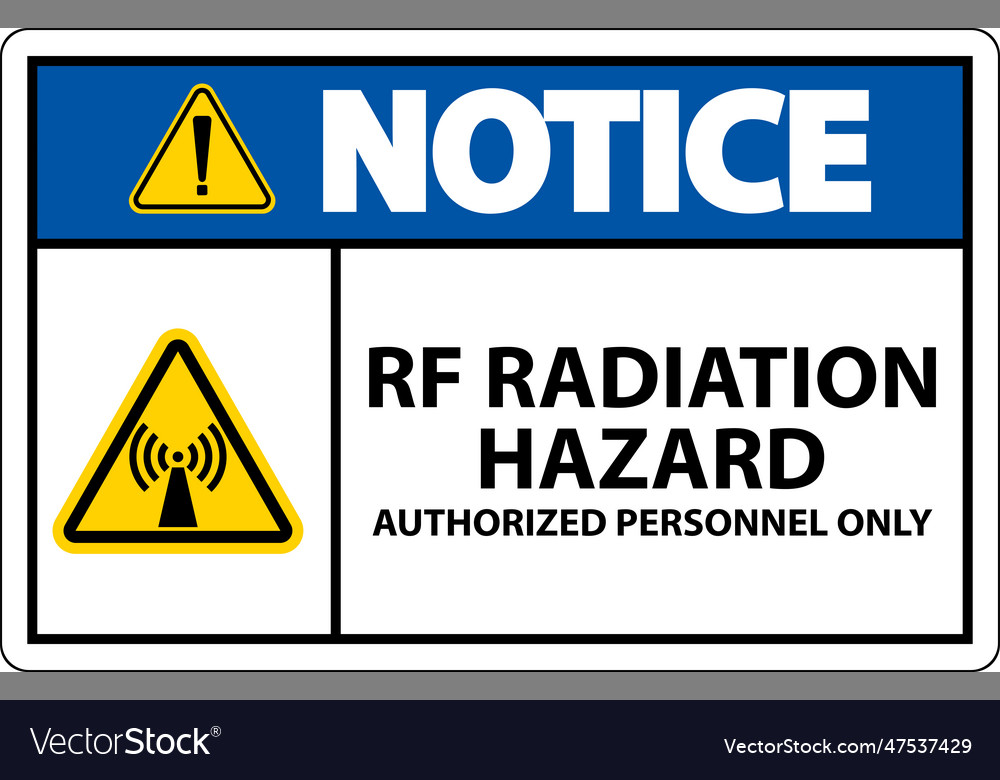 Notice Rf Radiation Hazard Authorized Only Sign Vector Image