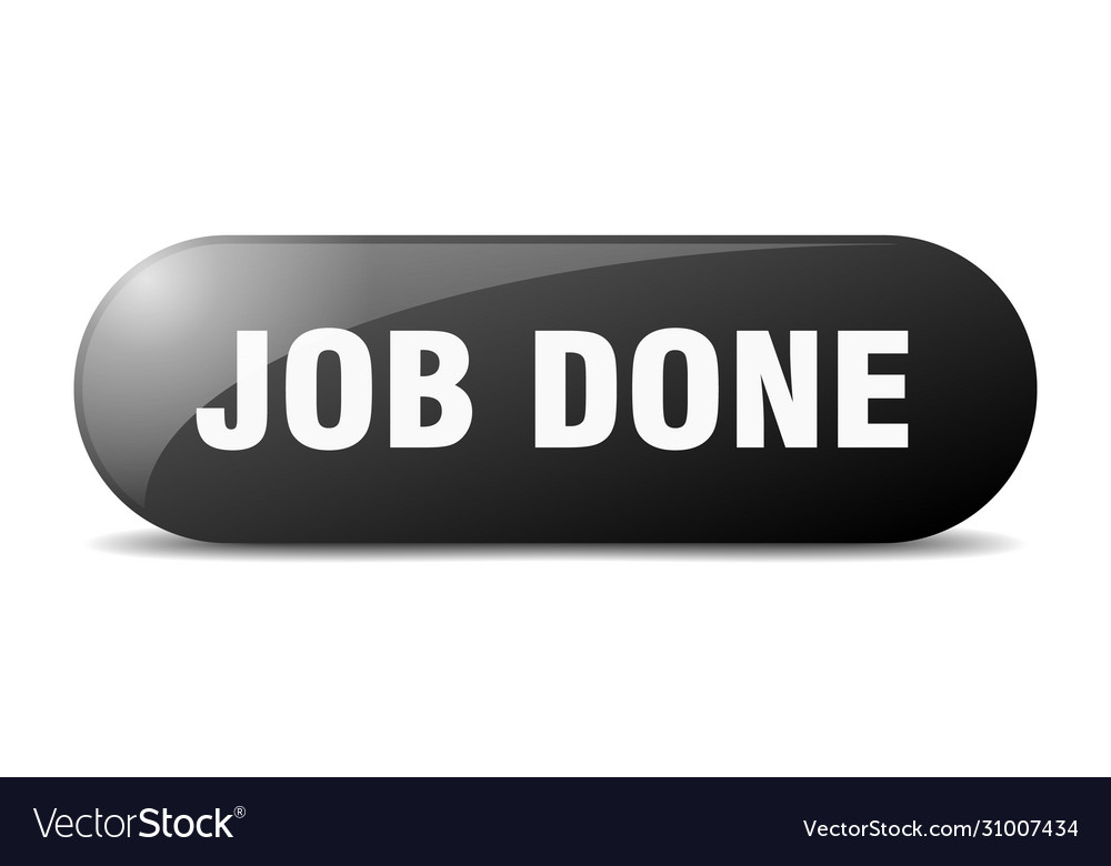 Job done button sign key push