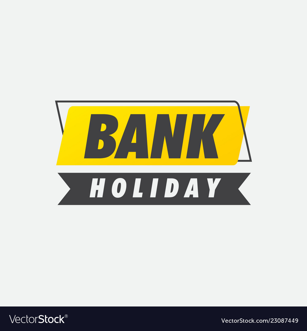Bank Holiday Banner Royalty Free Vector Image Vectorstock