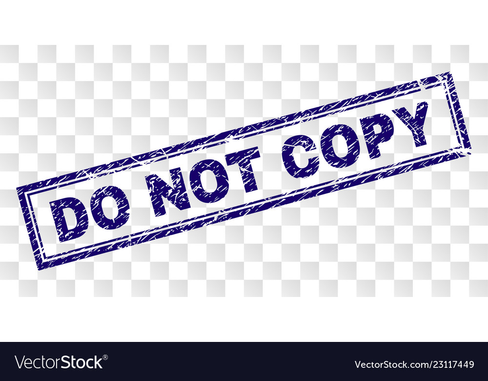 Grunge do not copy rectangle stamp Royalty Free Vector Image