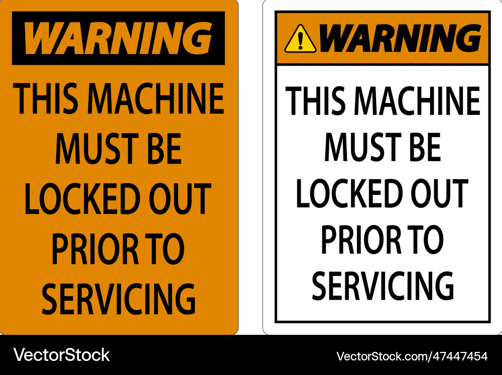 Warning this machine must be locked out prior Vector Image