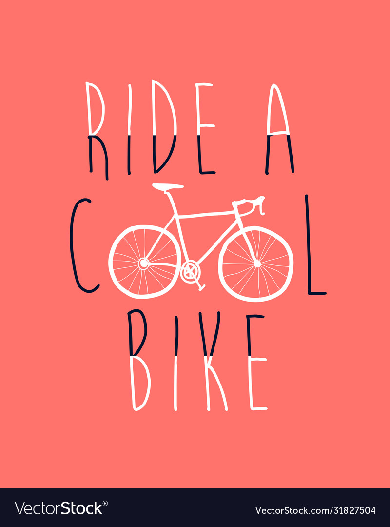 Bicycle print design with slogan