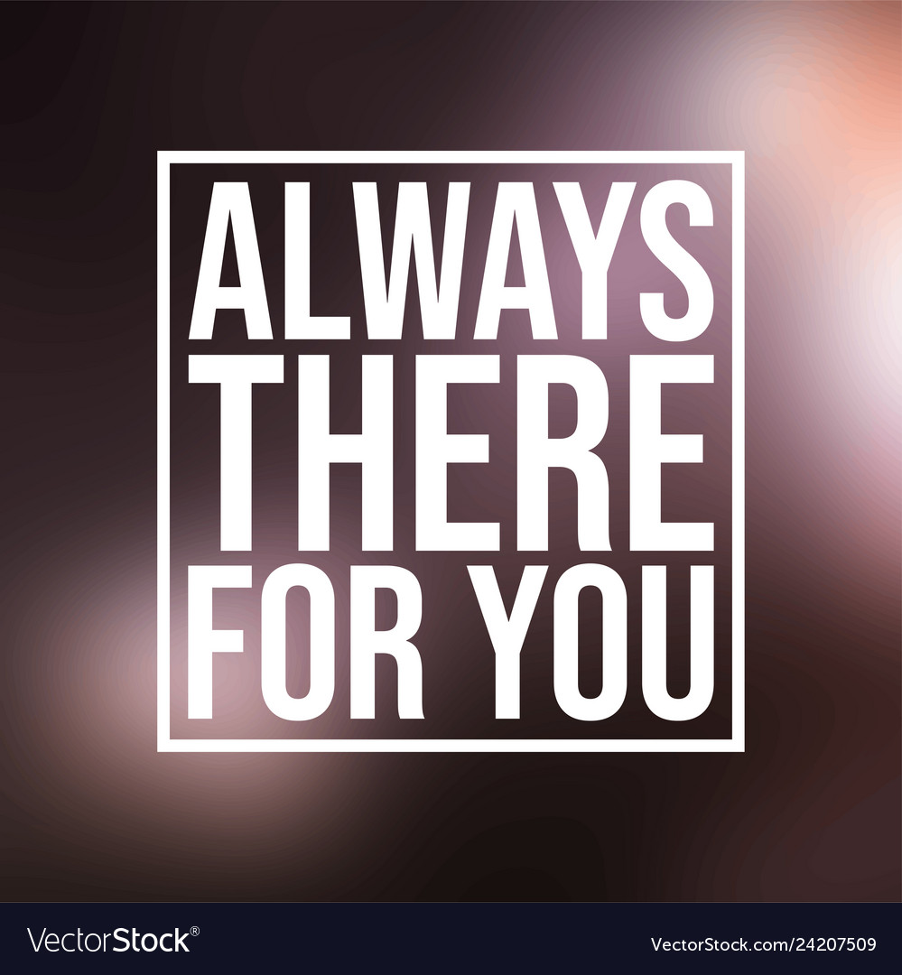 Love Quote - Always There