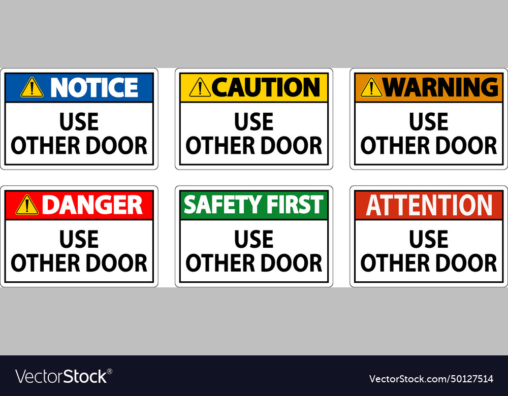 Caution sign use other door Royalty Free Vector Image