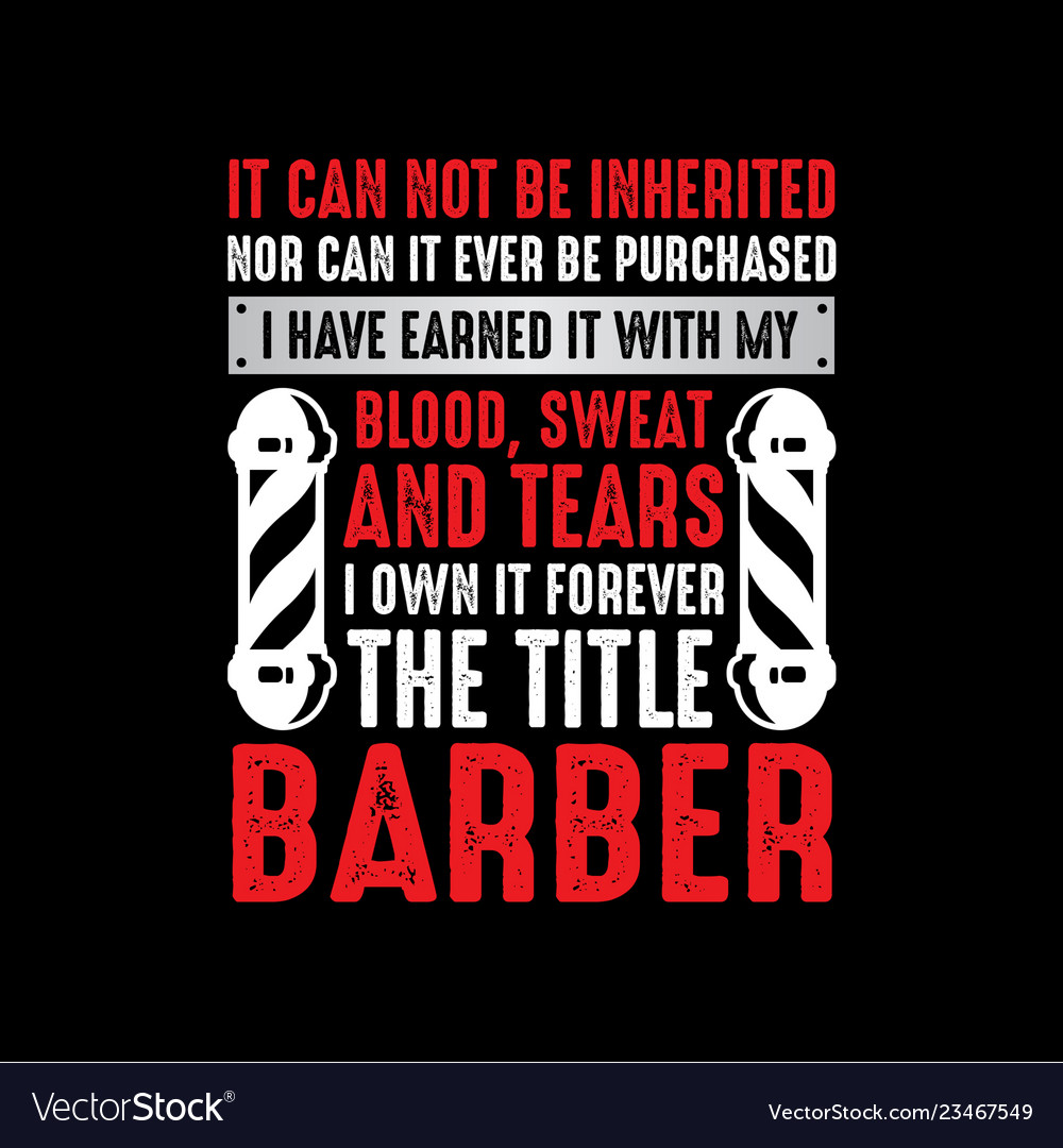 Barber shop quote and saying good for print