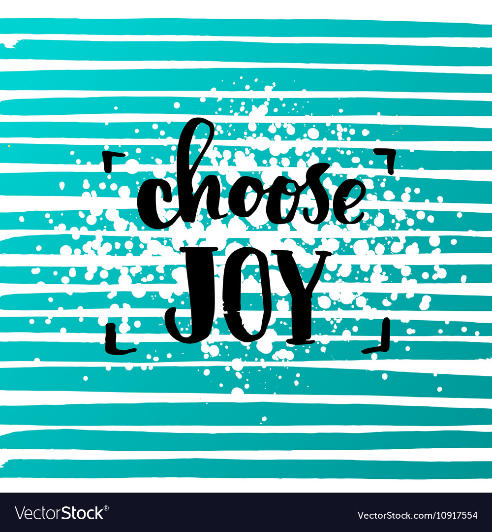 Choose joy creative graphic template brush fonts