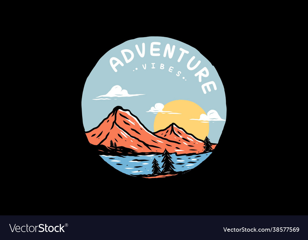 Adventure vibes mountain drawing Royalty Free Vector Image