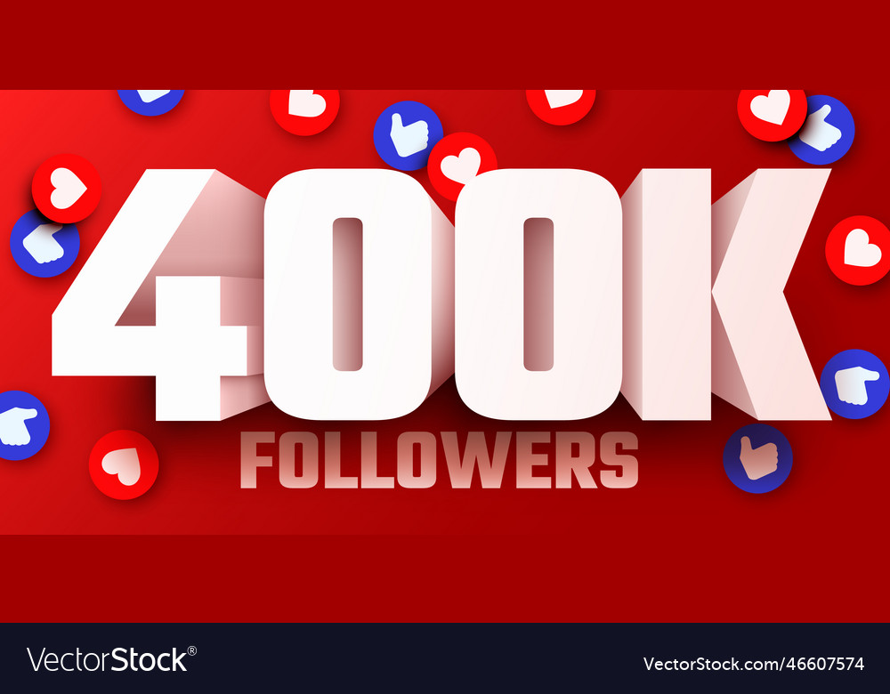 400k or 400000 followers thank you social network