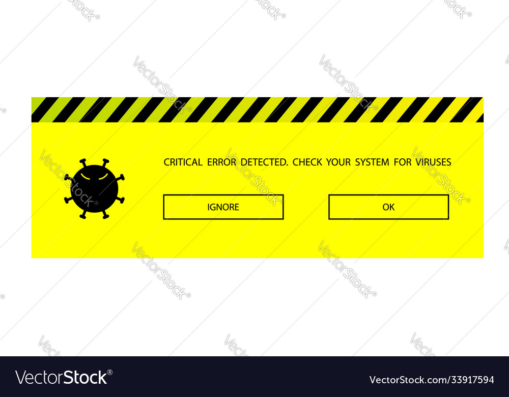 Virus detection message critical system error