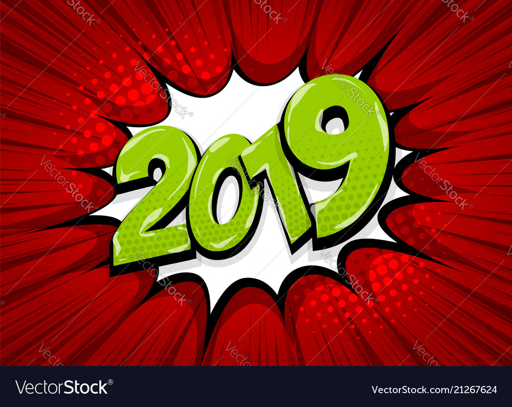 2019 year pop art comic book text speech bubble Vector Image