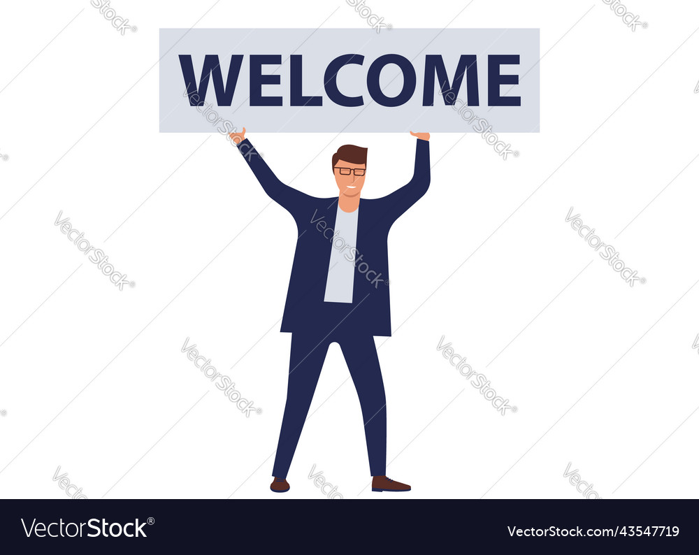 Businessman holding a welcome banner business