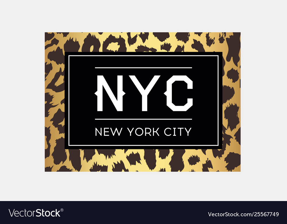 Nyc slogan typography on leopard pattern