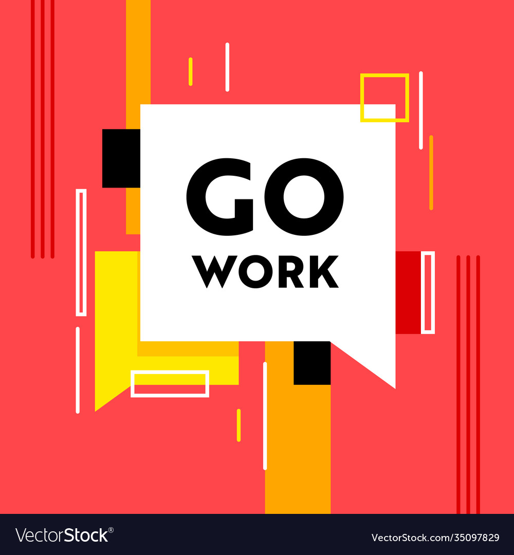 Go work banner with abstract pattern and speech vector image Go work banner with abstract pattern and speech