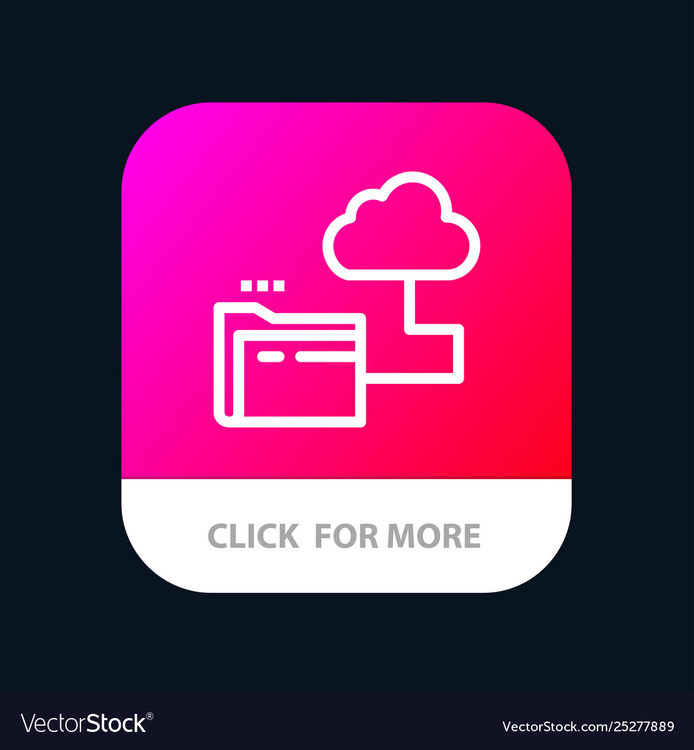 Cloud folder storage file mobile app button