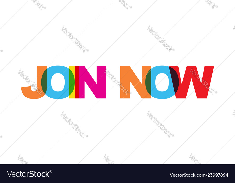 Join Now - Colorful Text Overlay