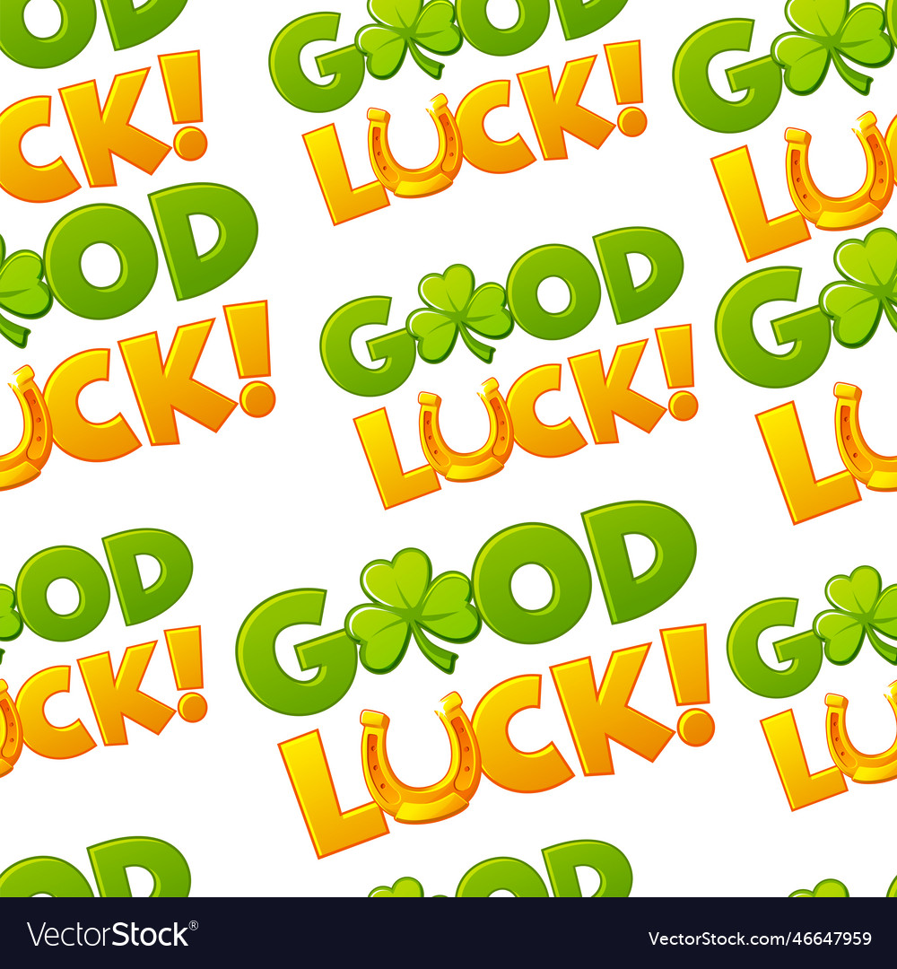 Seamless pattern with good luck text