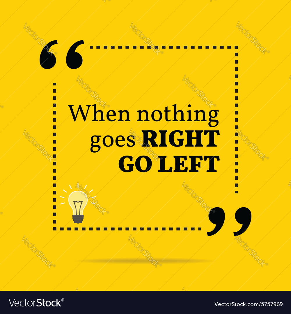 Go Left When Nothing Works