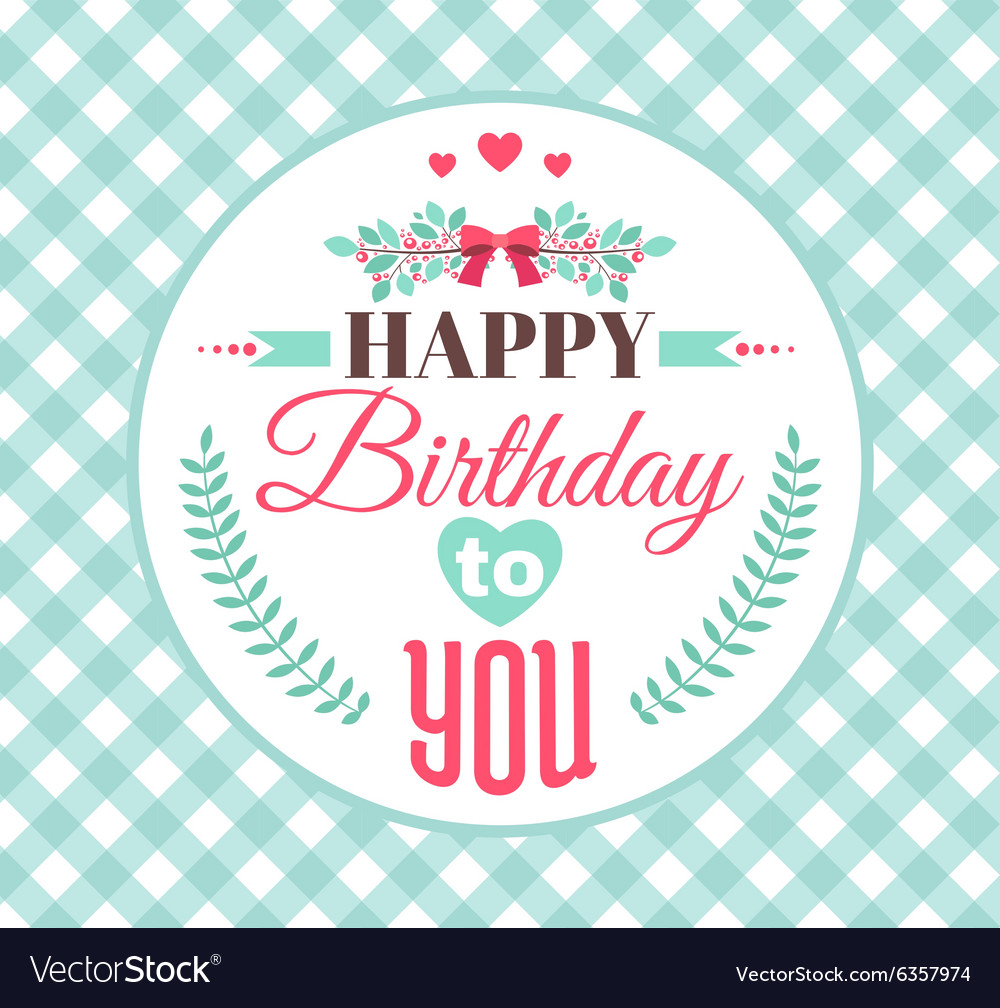 Happy birthday card Royalty Free Vector Image - VectorStock