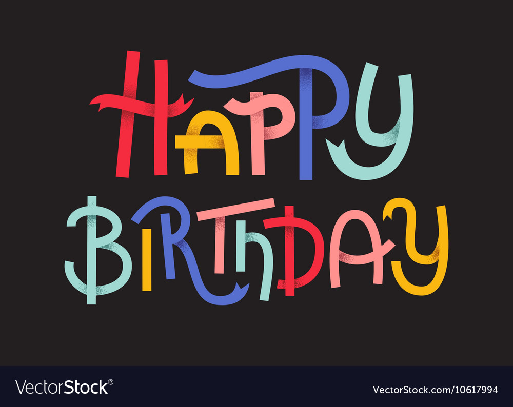 Happy birthday colorful typographic poster l Vector Image
