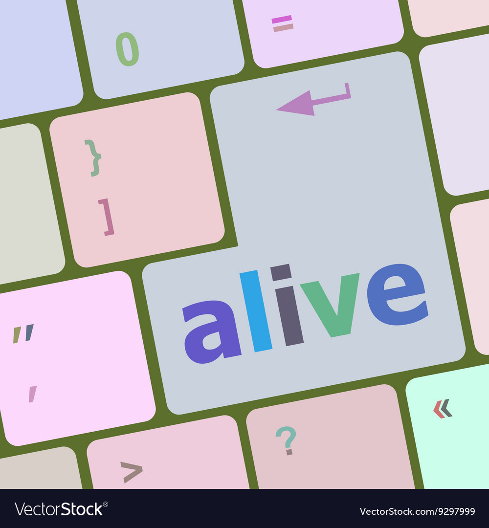 Alive Text auf Laptop-Computer-Tastatur-Taste