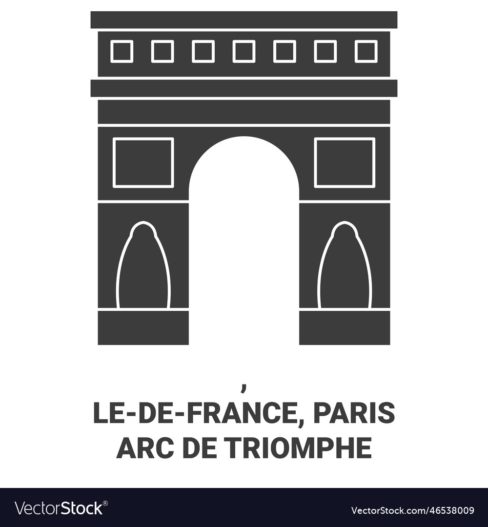 France paris arc de triomphe travel landmark Vector Image