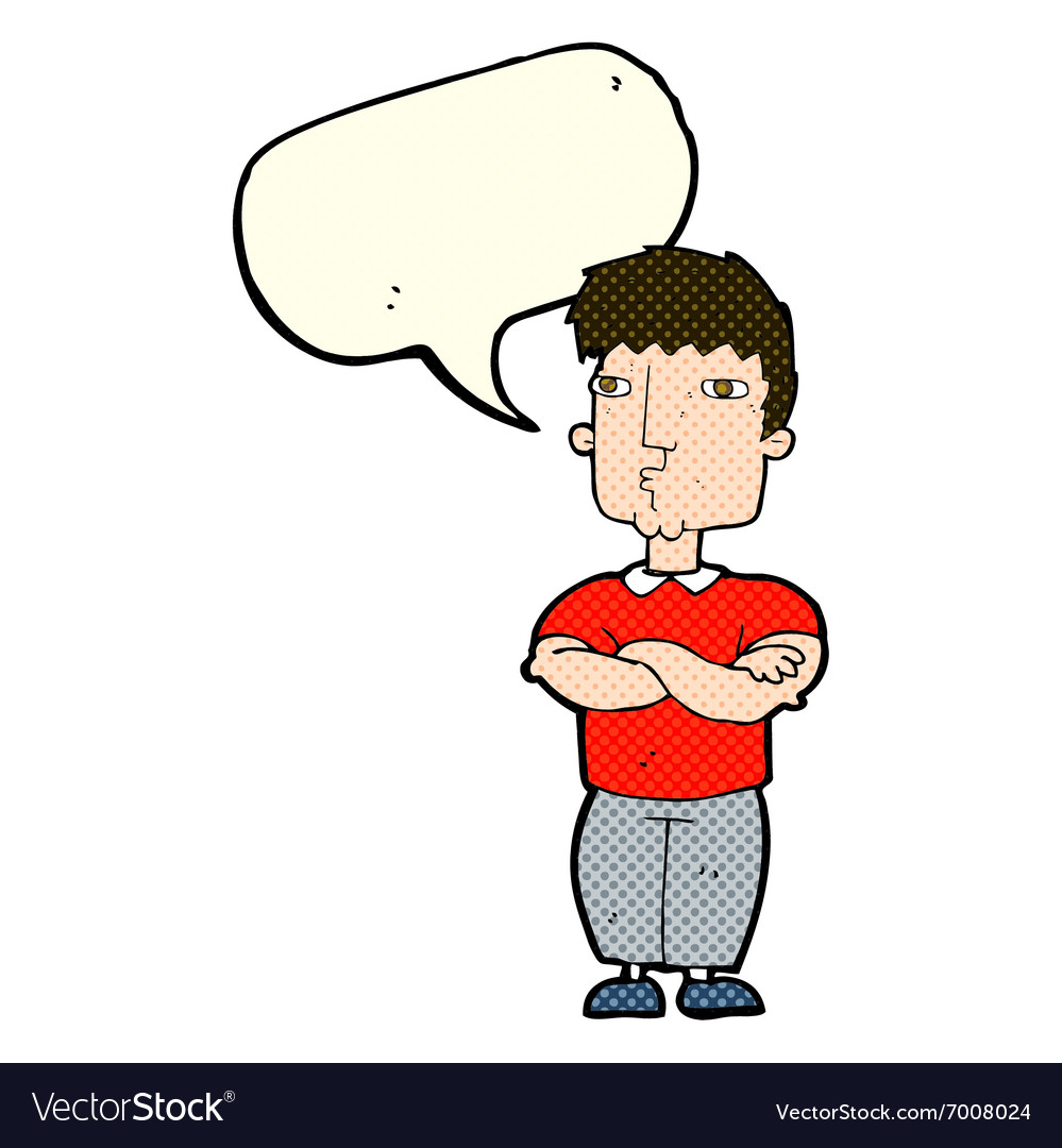 Cartoon man with crossed arms with speech bubble Vector Image