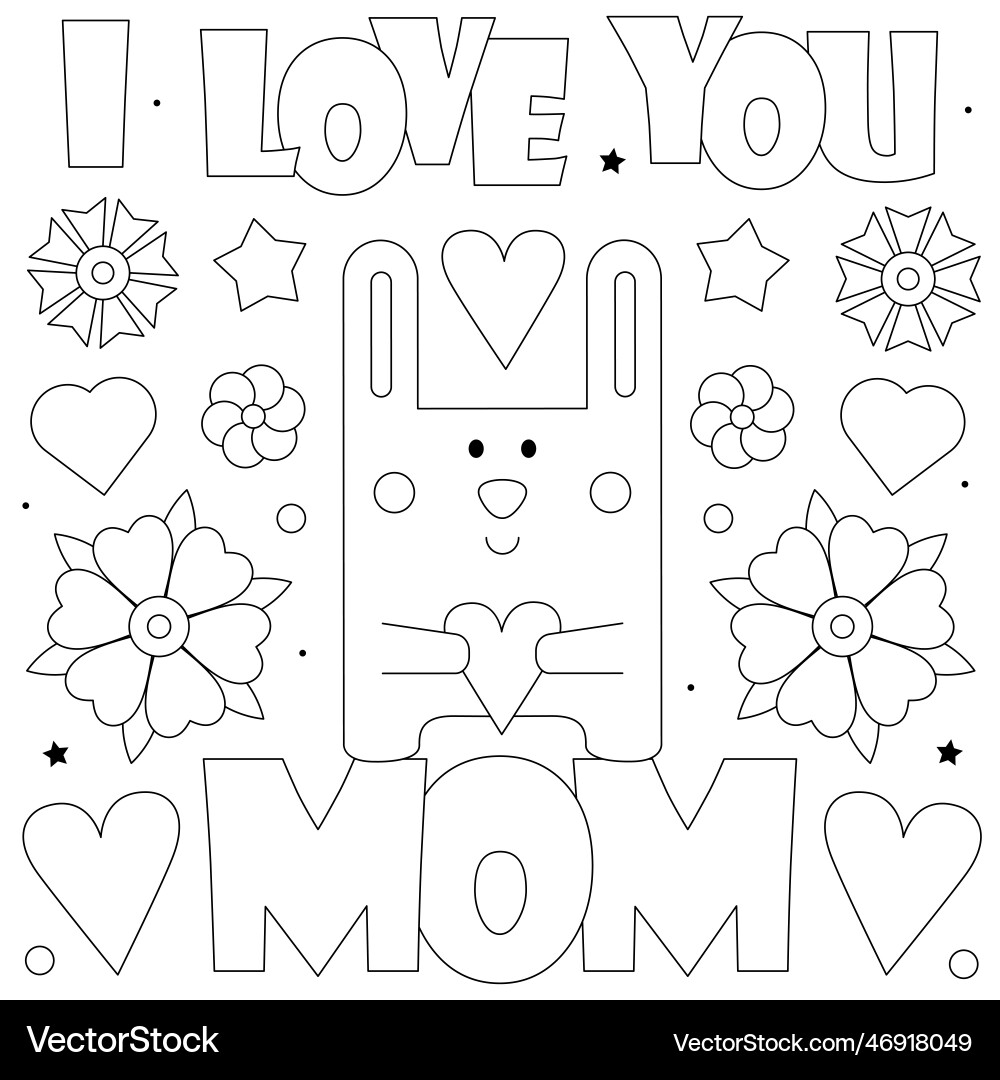 I love you mom coloring page Royalty Free Vector Image