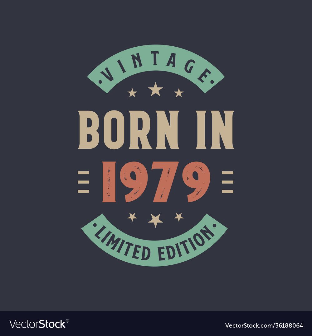 Vintage born in 1979 retro Royalty Free Vector Image