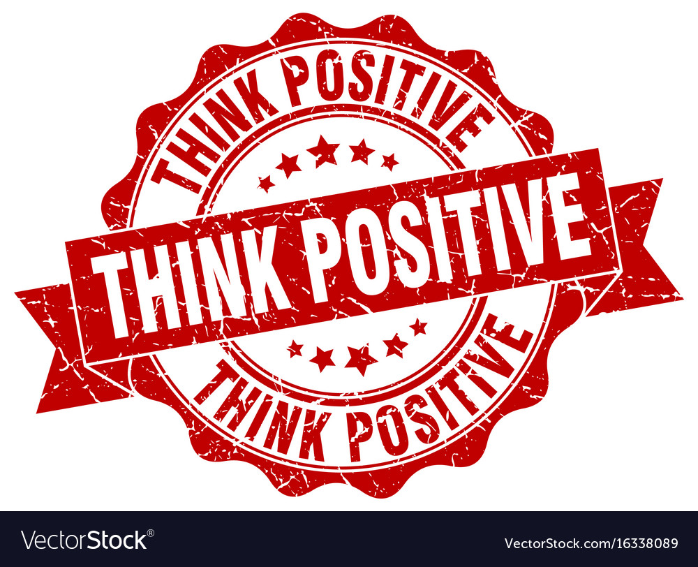 Think positive stamp sign seal Royalty Free Vector Image