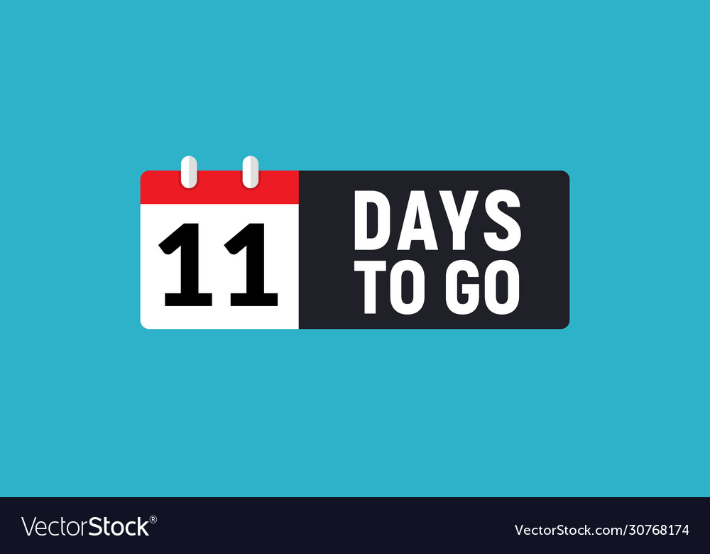 11 Days To Go Last Countdown Icon Eleven Vector Image