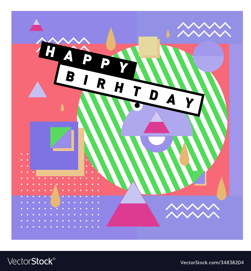 Happy birthday memphis style design for greeting Vector Image