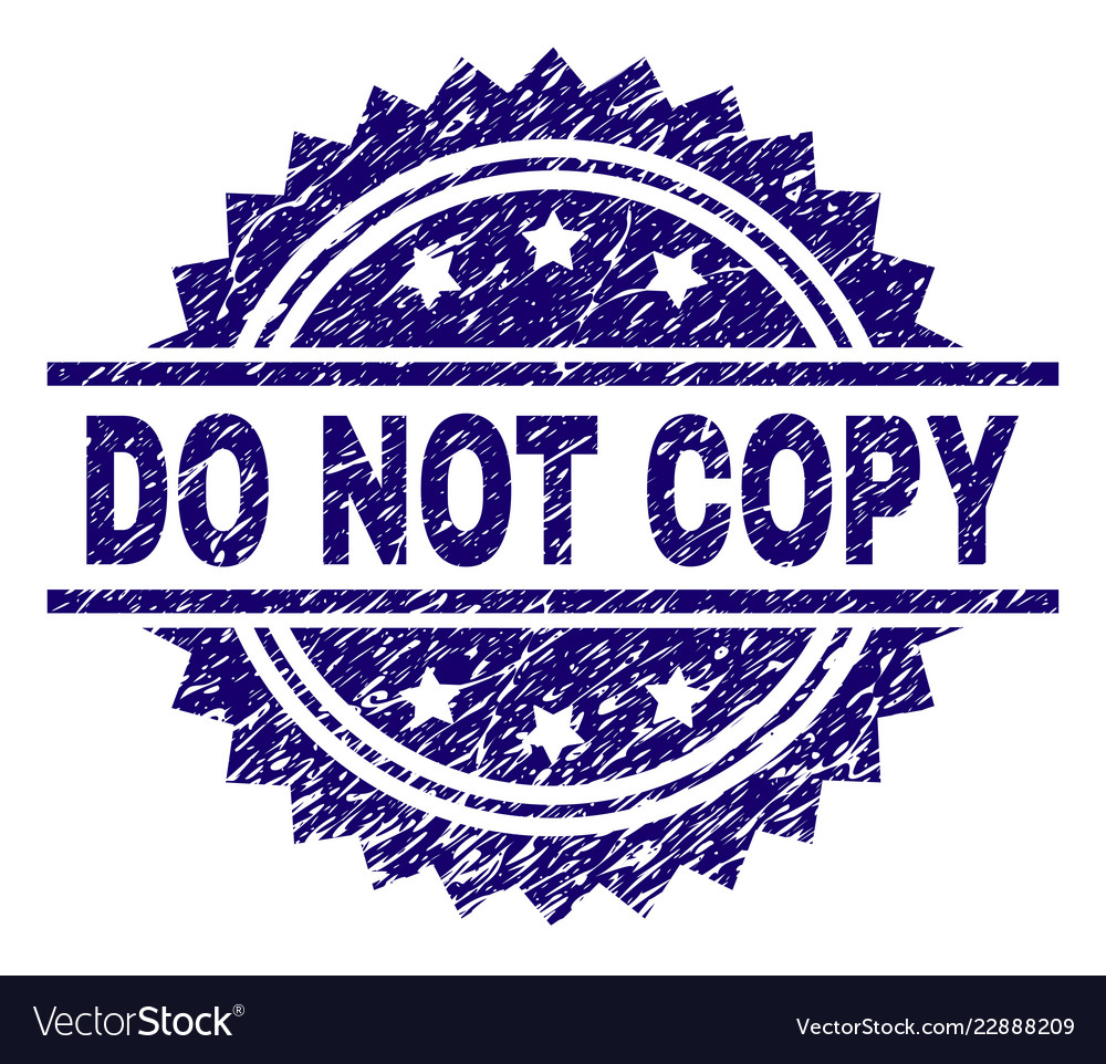 Grunge textured do not copy stamp seal Royalty Free Vector