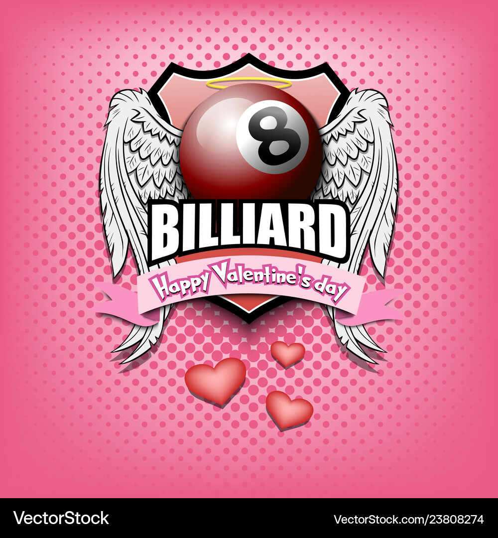 Happy valentine day and billiard Royalty Free Vector Image