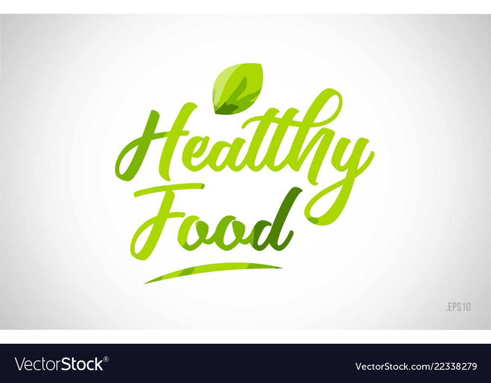 Healthy food green leaf word on white background Vector Image